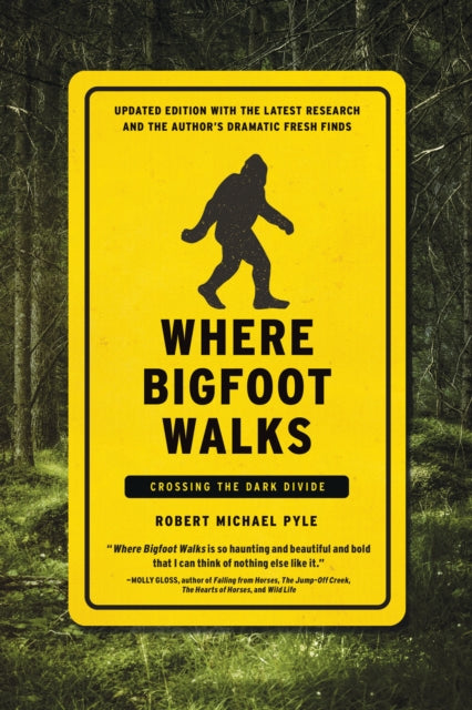 Book cover of: Where Bigfoot Walks. By: Robert Michael Pyle
