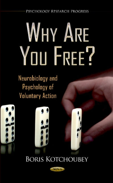 Book cover of: Why Are You Free?. By: Boris Kotchoubey