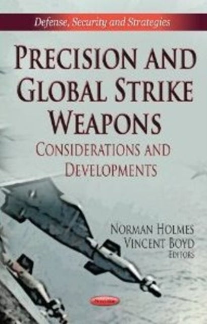 Book cover of: Precision & Global Strike Weapons. By: Derin Adebayo