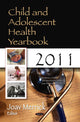 Book cover of: Child & Adolescent Health Yearbook 2011. By: Joav Merrick