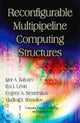 Book cover of: Reconfigurable Multipipeline Computing Structures. By: I. A. Kali︠a︡ev