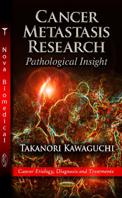 Book cover of: Cancer Metastasis Research. By: Takanori Kawaguchi