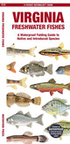 Book cover of: Virginia Freshwater Fishes. By: Waterford Press Staff