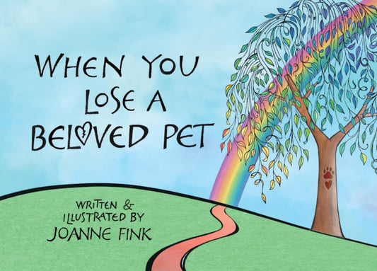 When You Lose a Beloved Pet 9781620084304 Joanne Fink