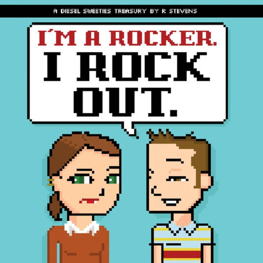 Book cover of: Diesel Sweeties: I’m a Rocker, I Rock Out.. By: Stevens, R.