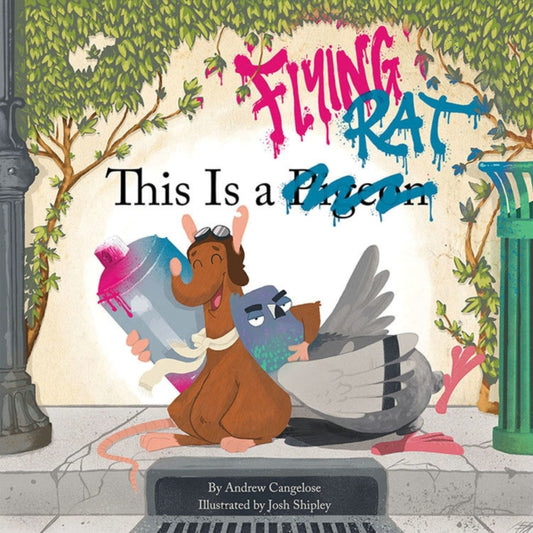 Book cover of: This is a Flying Rat. By: Andrew Cangelose