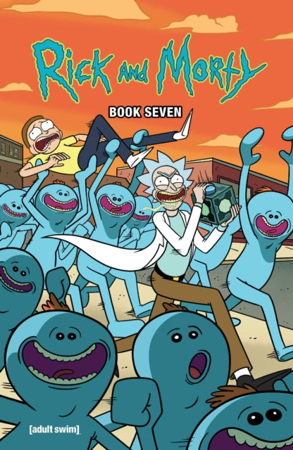 Book cover of: Rick and Morty Book Seven. By: Kyle Starks