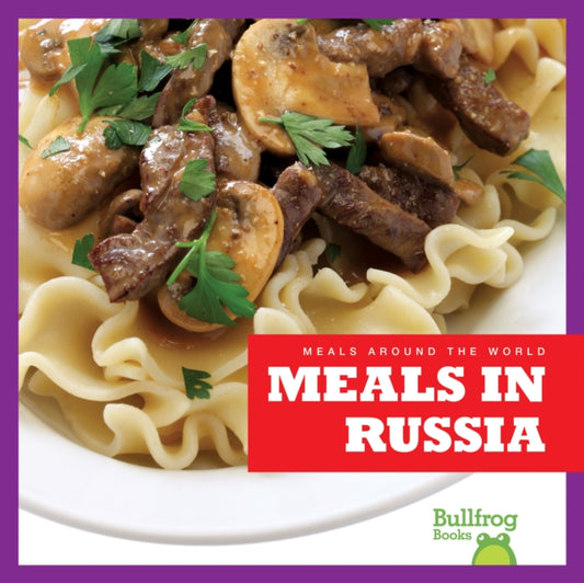Book cover of: Meals in Russia. By: R.J. Bailey