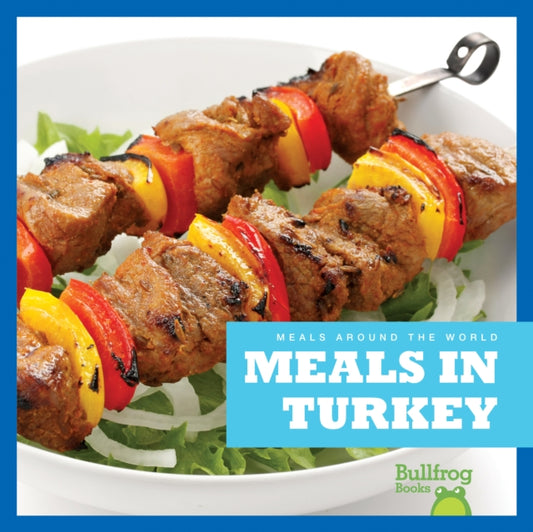 Book cover of: Meals in Turkey. By: Cari Meister