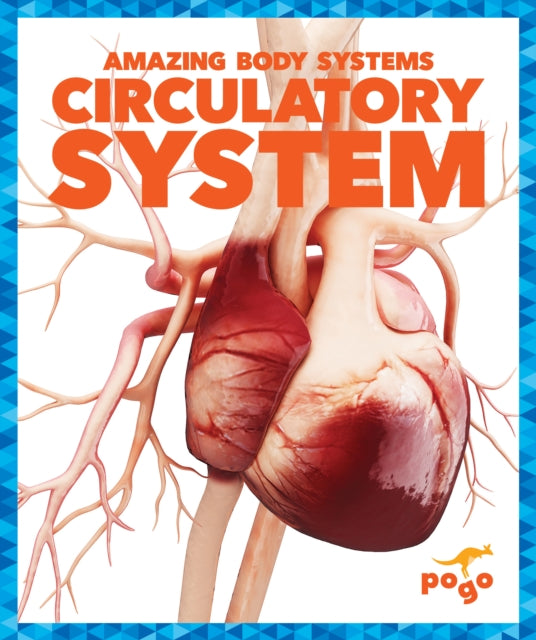 Book cover of: Circulatory System. By: Karen Latchana Kenney