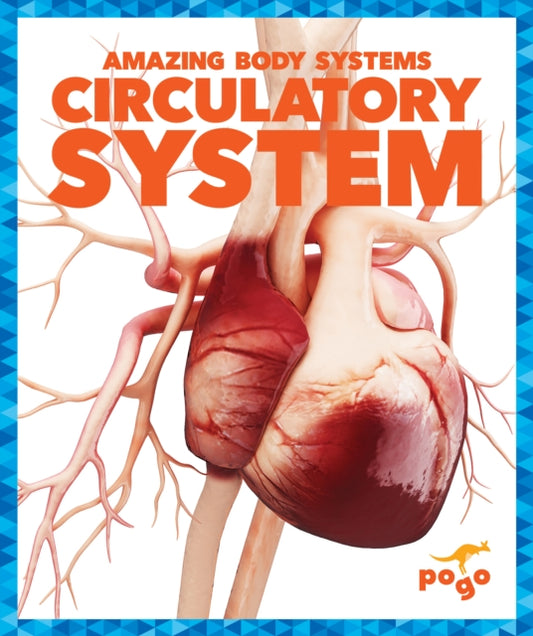 Book cover of: Circulatory System. By: Karen Latchana Kenney