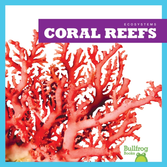 Book cover of: Coral Reefs