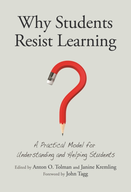 Book cover of: Why Students Resist Learning. By: Anton O. Tolman