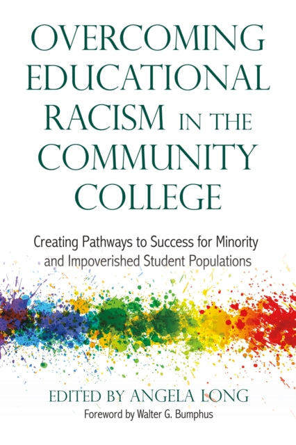Book cover of: Overcoming Educational Racism in the Community College. By: Angela Long
