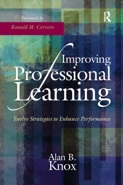 Book cover of: Improving Professional Learning. By: Alan B. Knox
