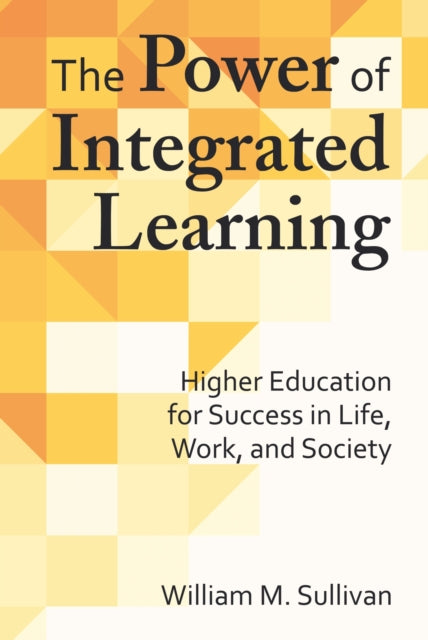 Book cover of: Power of Integrated Learning. By: Sullivan, William M.