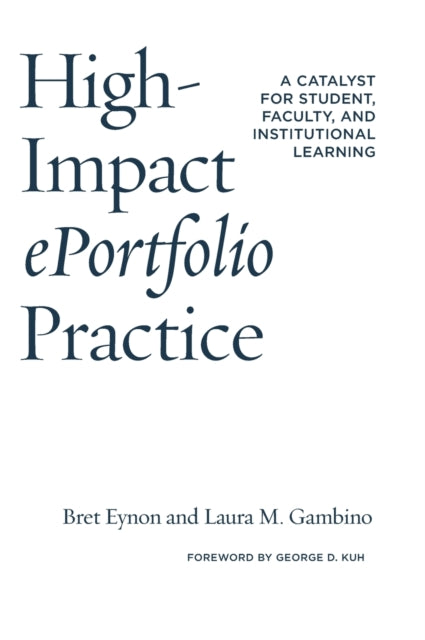 Book cover of: High-Impact ePortfolio Practice. By: Bret Eynon