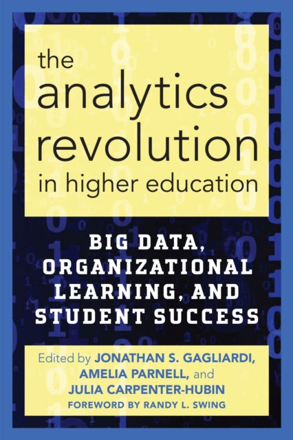 The Analytics Revolution in Higher Education