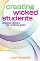 Book cover of: Creating Wicked Students. By: Paul Hanstedt