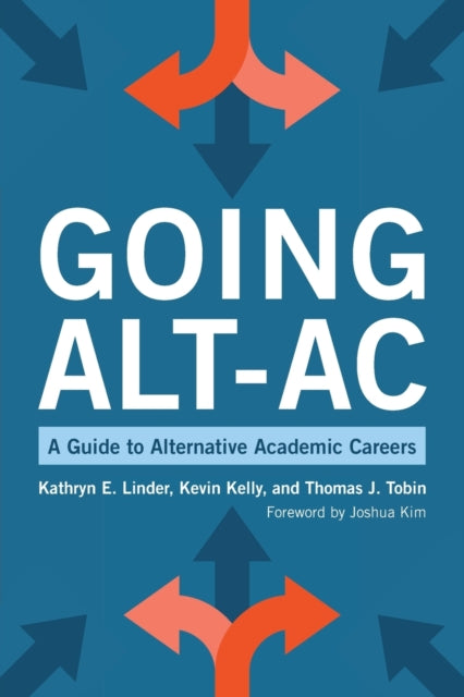 Book cover of: Going Alt-Ac. By: Kevin Kelly
