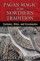 Book cover of: Pagan Magic of the Northern Tradition. By: Nigel Pennick