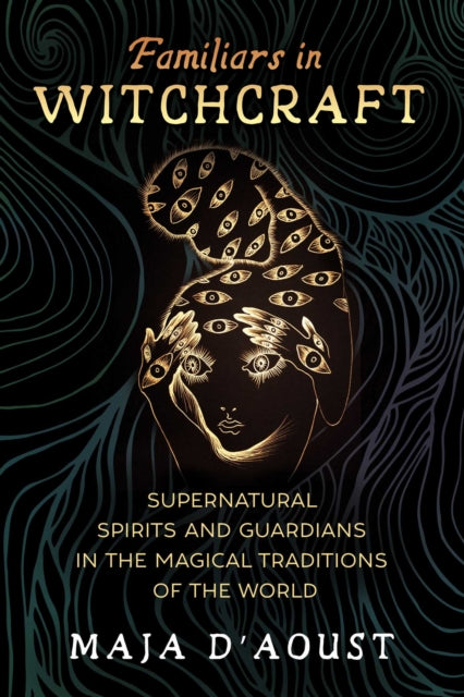 Book cover of: Familiars in Witchcraft. By: Maja D'Aoust