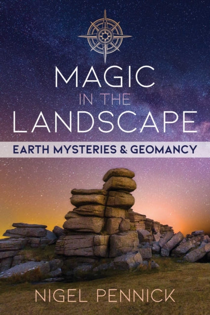 Book cover of: Magic in the Landscape. By: Nigel Pennick