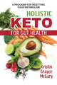 Holistiline keto soolestiku tervise heaks