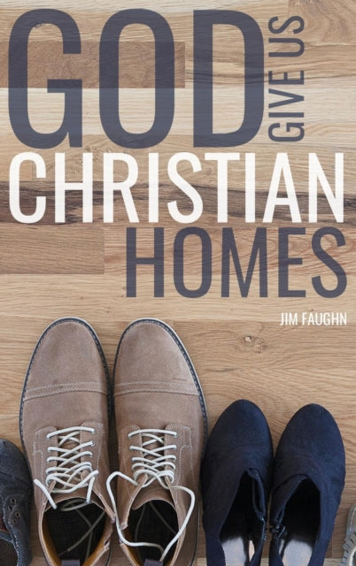 Book cover of: God Give Us Christian Homes