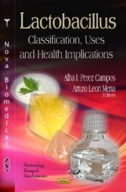 Book cover of: Lactobacillus. By: Alba I. Perez Campos