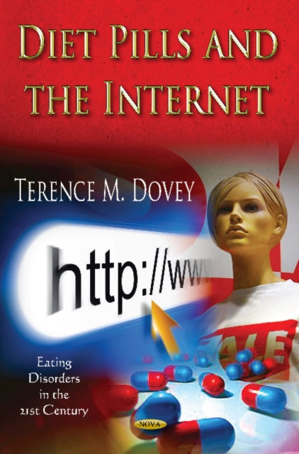 Book cover of: Diet Pills & the Internet. By: Terence M. Dovey
