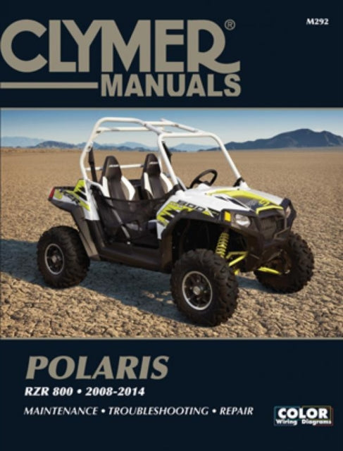Polaris RZR 800 Side By Side ATV UTV (2008-2014) Service Repair Manual 9781620921784 Haynes Publishing