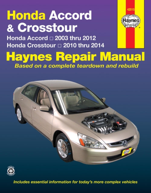 Book cover of: Honda Accord (2003-2012) & Crosstour (2010-2014) Haynes Repair Manual (USA). By: Haynes Manuals Inc. Editors