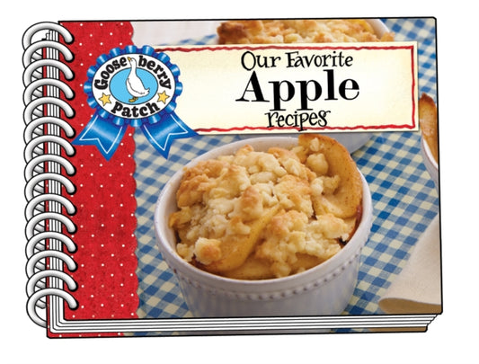 Book cover of: Our Favorite Apple Recipes. By: Gooseberry Patch