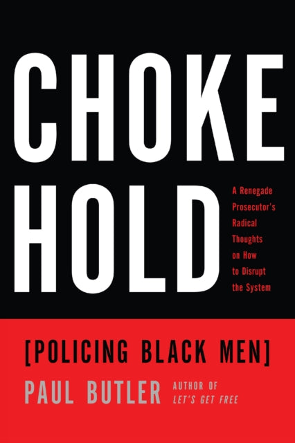 Book cover of: Chokehold. By: Paul Butler
