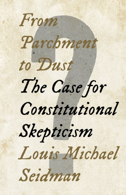 Book cover of: From Parchment to Dust. By: Louis Michael Seidman