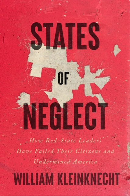 Book cover of: States of Neglect. By: William Kleinknecht