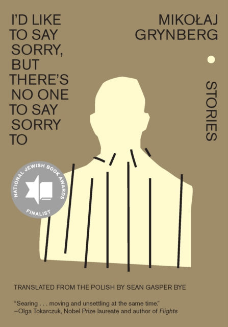 Book cover of: I'd Like to Say Sorry, but There's No One to Say Sorry To. By: Mikołaj Grynberg