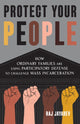 Book cover of: Protect Your People. By: Raj Jayadev