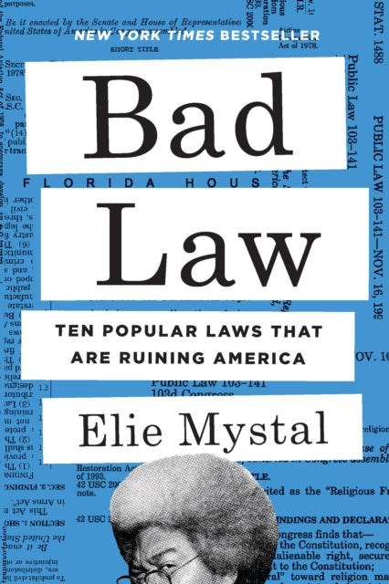 Book cover of: Bad Law. By: Elie Mystal