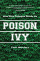 Book cover of: Poison Ivy. By: Evan Mandery