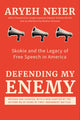 Book cover of: Defending My Enemy. By: Aryeh Neier