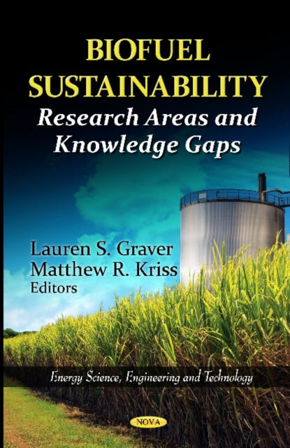 Book cover of: Biofuel Sustainability. By: Lauren S. Graver