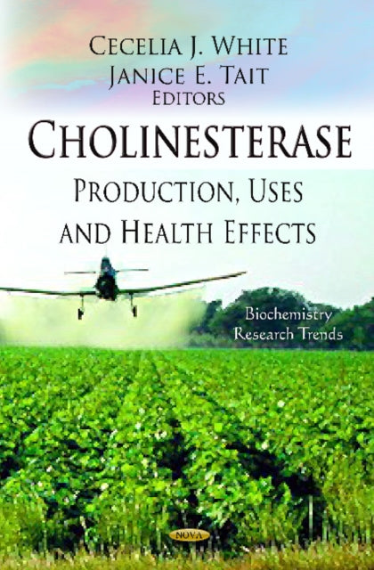 Book cover of: Cholinesterase. By: Cecelia J. White