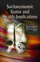 Book cover of: Socioeconomic Status & Health Implications. By: Sarah Reibert
