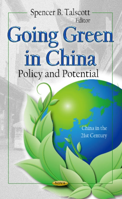 Book cover of: Going Green in China. By: Spencer B. Talscott