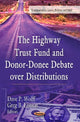 Book cover of: Highway Trust Fund & Donor-Donee Debate Over Distributions. By: Dave P. Wolff