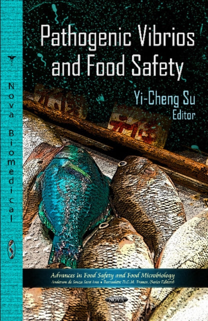 Book cover of: Pathogenic Vibrios & Food Safety. By: Su, Yi-Cheng Ph. D.