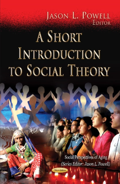 Book cover of: Short Introduction to Social Theory. By: Jason L. Powell