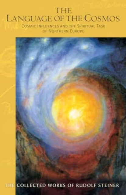 Book cover of: The Language of the Cosmos. By: Rudolf Steiner